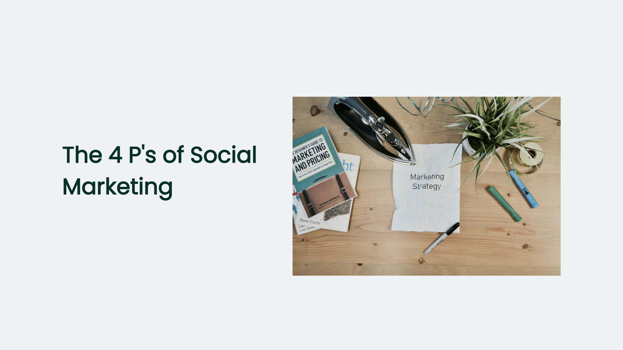 What Are The 4 P'S Of Social Marketing