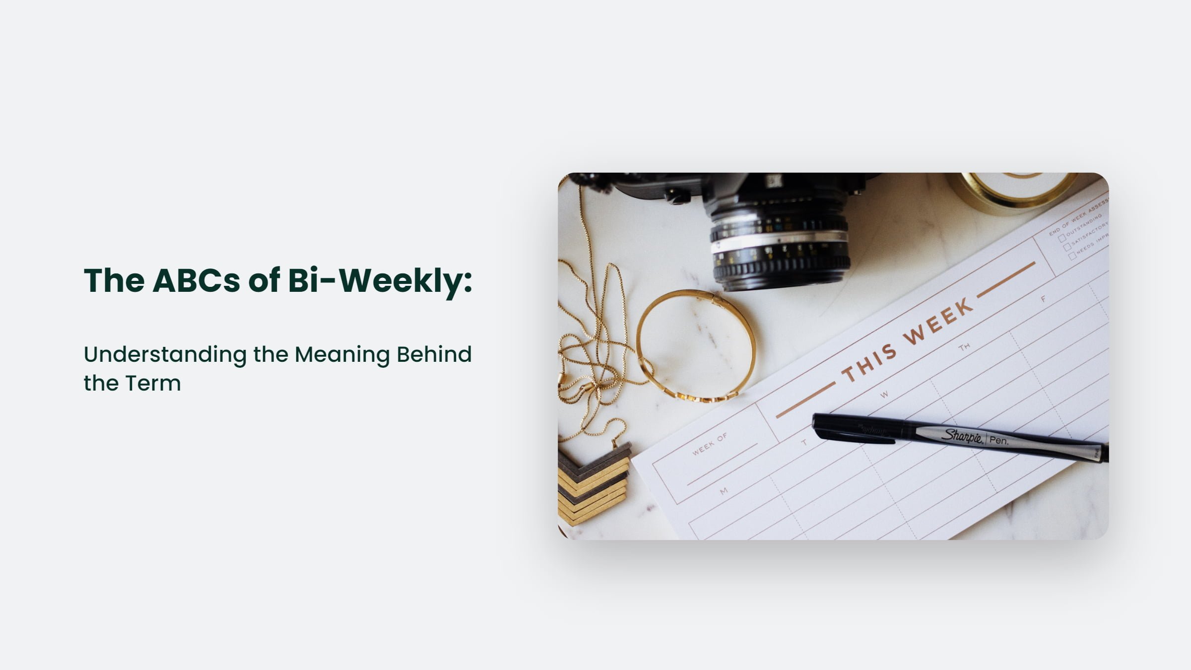 What Does Bi-Weekly Mean?