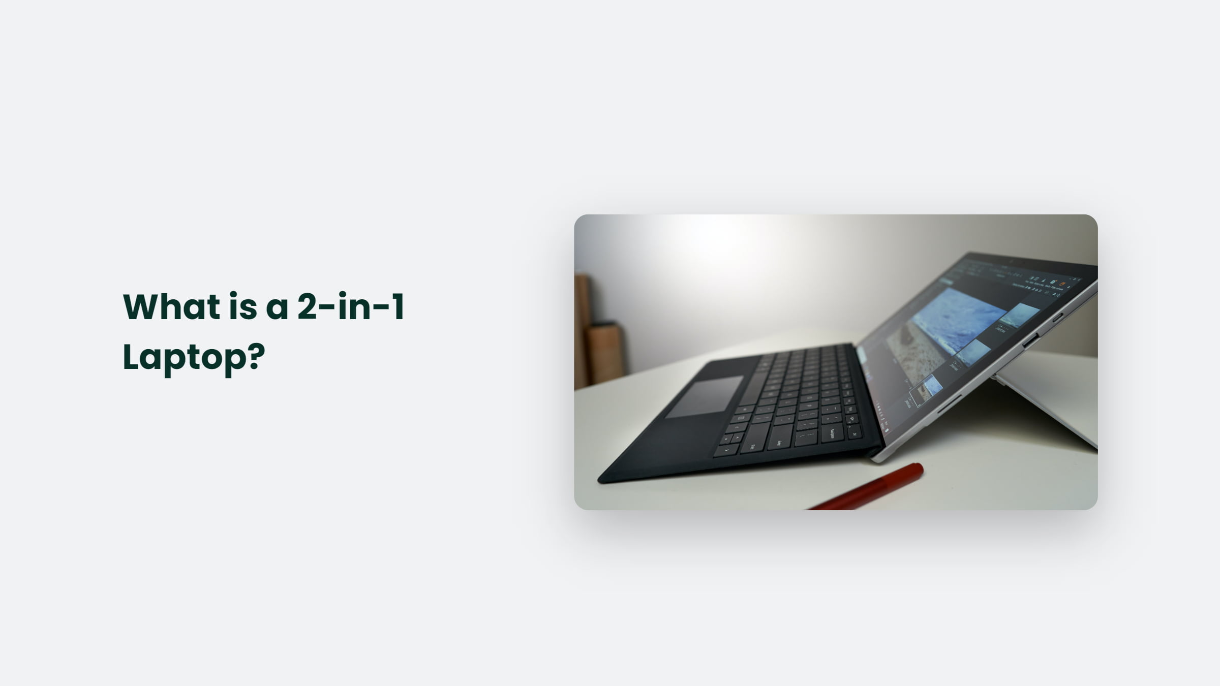 What Is A 2 In 1 Laptop? What Is A 2 In 1 Laptop