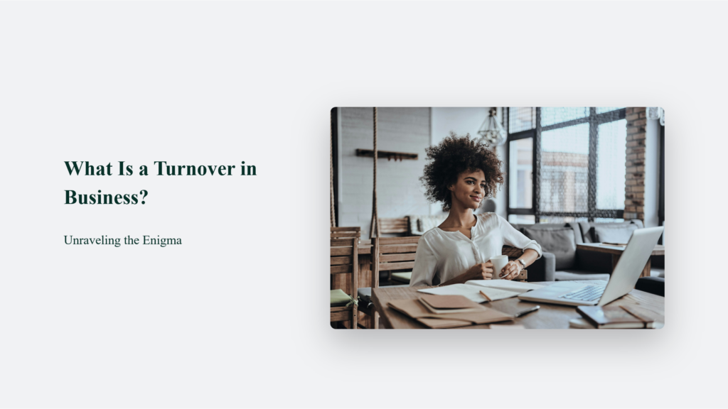 What Is A Turnover In Business?