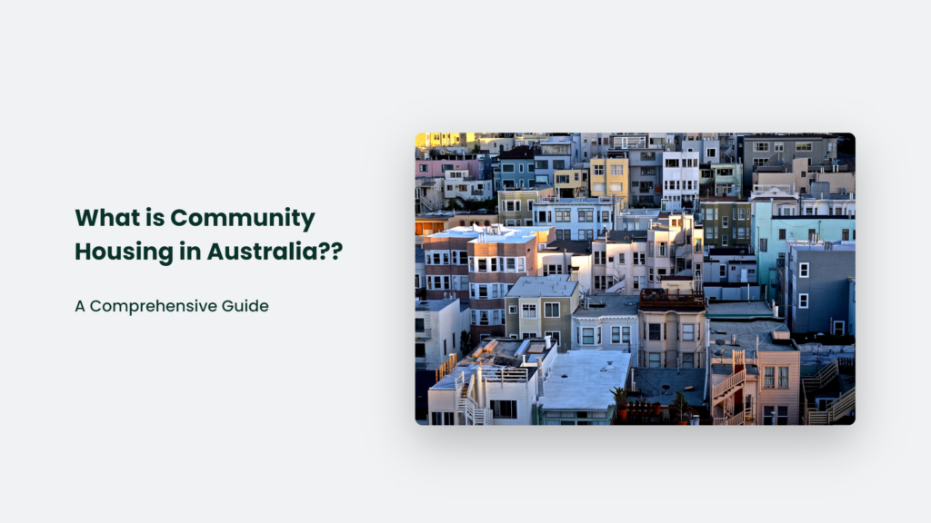 Community Housing In Australia: A Comprehensive Guide