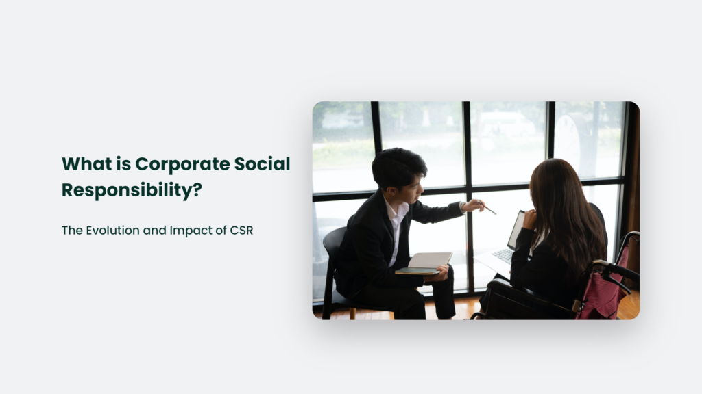 The Evolution Of Corporate Social Responsibility And Its Impact.