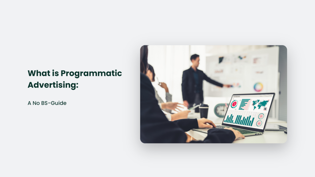 What Is Programmatic Advertising? 