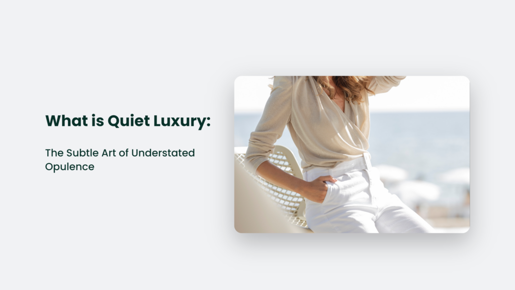 What Is Understated Luxury?