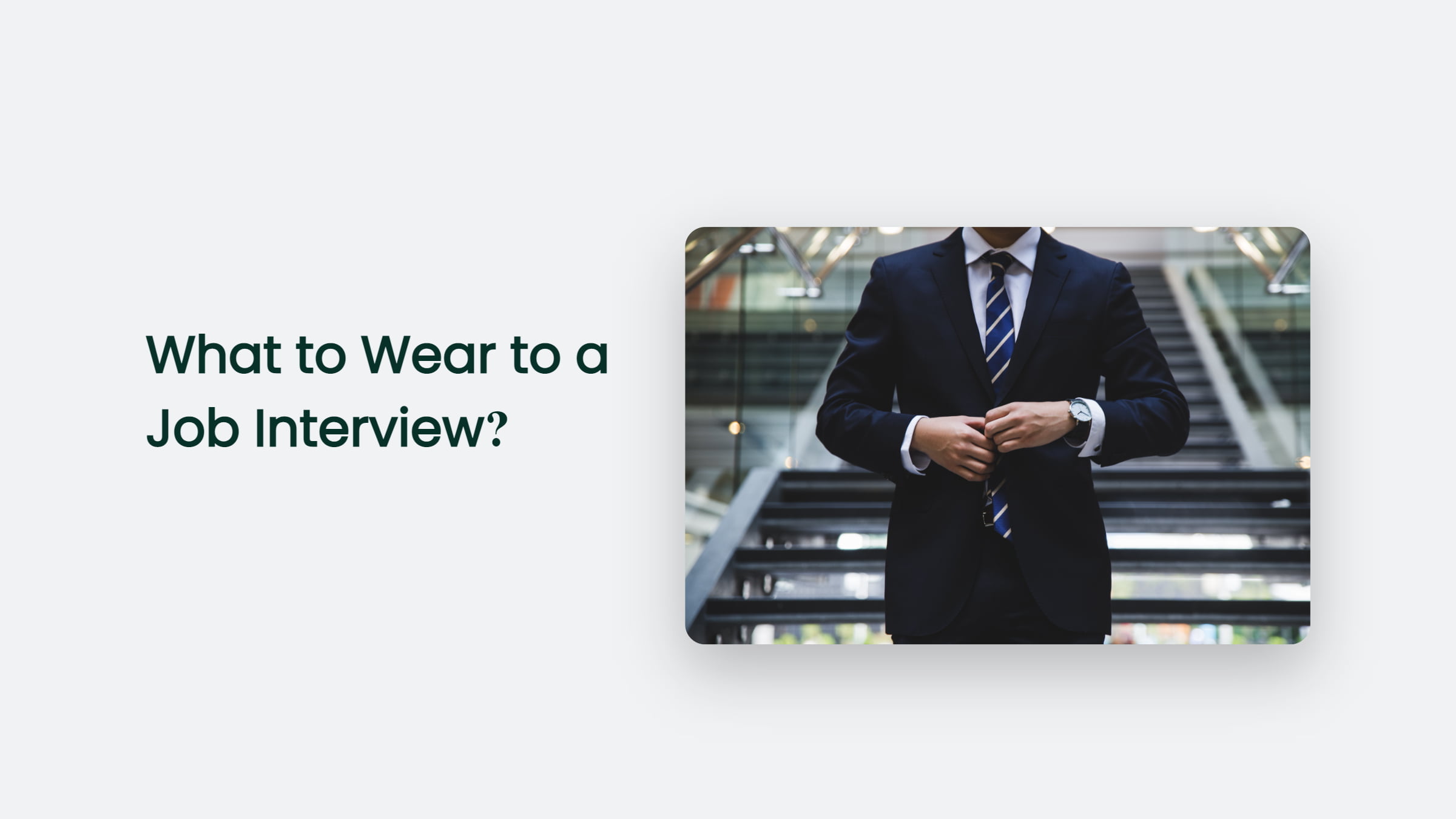 What To Wear To A Job Interview?